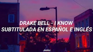 Drake Bell - I Know (Subtitulada en Español e Inglés)