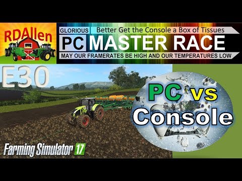 PC vs Console FS17 Drumard Farm E30 - Better Get the Console Some Tissues
