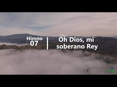 007 - Oh Dios, mi soberano Rey | Himnario Adventista | Letra Oficial | 4K