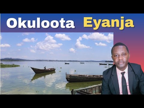 OKULOOTA EYANJA KITEGEZAKI?