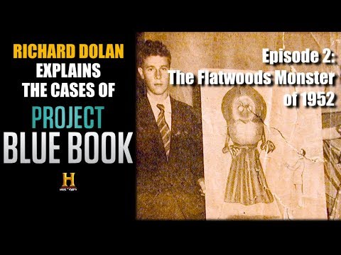 Richard Dolan Explains The Cases of Project Blue Book. Ep. 2 The Flatwoods Monster