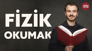Fizik Okumak - Temel Bilimler ve Üniversiteler - Canlı Yayın