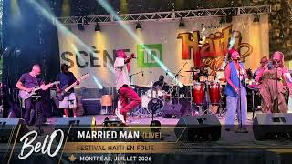 Married Man (Live) – BélO | Haïti en Folie Montréal 2026