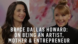 Bryce Dallas Howard & Marie Forleo: On Being An Artist, Mother & Entrepreneur
