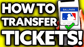How To Transfer Tickets on MLB Ballpark App (EASY!)