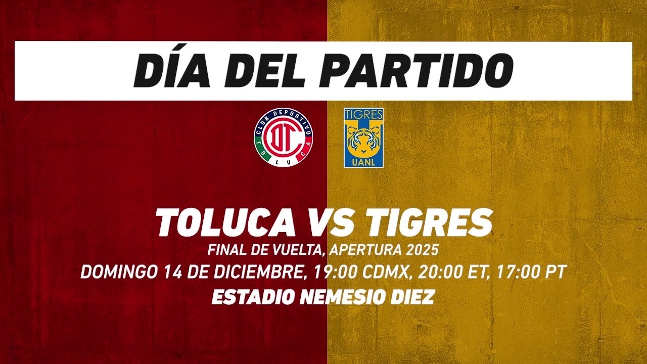 Toluca vs Tigres, frente a frente: Liga MX