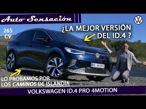 Prueba Volkswagen ID4 Pro s 4Motion  2022 . ¿La mejor versión del Id.4? . Lo probamos en Islandia.