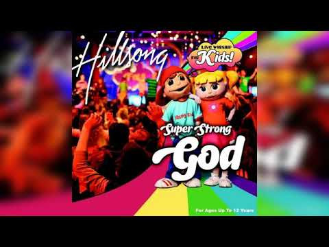 Hillsong Kids Super Strong God