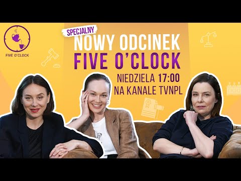 Kulesza, Adamska, Malikowska o kobiecej przyjaźni - oglądaj w niedzielę o 17:00! [Five o'clock]
