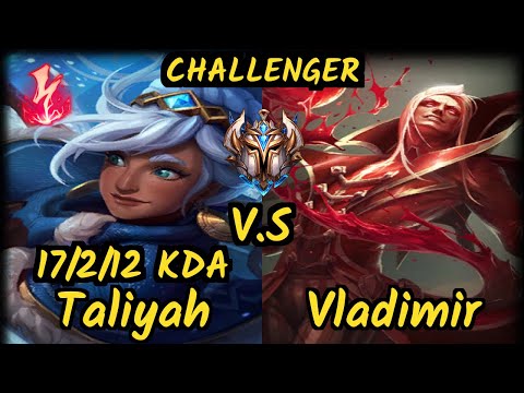 S04 Sertuss (TALIYAH) vs VLADIMIR - 17/2/12 KDA MID CHALLENGER GAMEPLAY - EUW