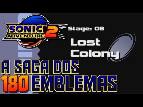 Sonic Adventure 2 - 180 Emblemas Pt.22 - Lost Colony