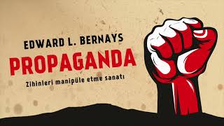 Propaganda: Zihinleri manipüle etme sanatı. Edward Bernays. Sesli kitap