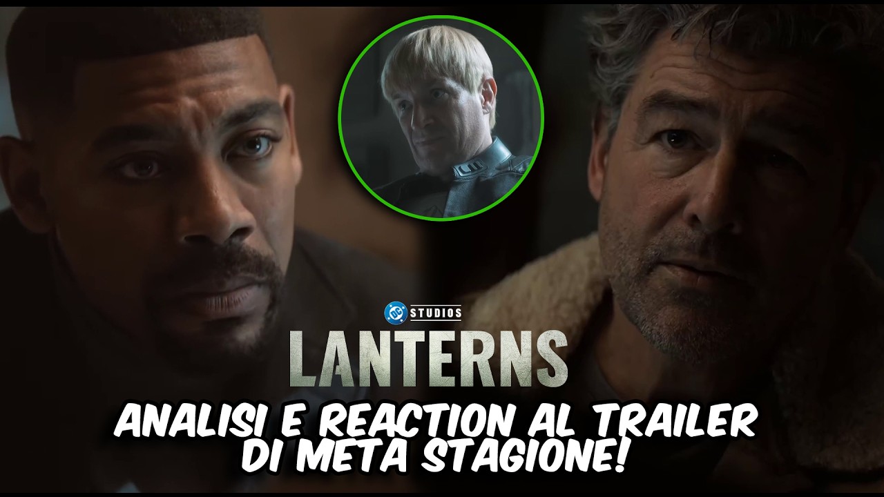LANTERNS:  ANALISI REACTION AL TRAILER DI METÀ STAGIONE ! MAMMA MIA   😱 😱