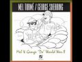 Mel Torme / George Shearing: Ellington Medley