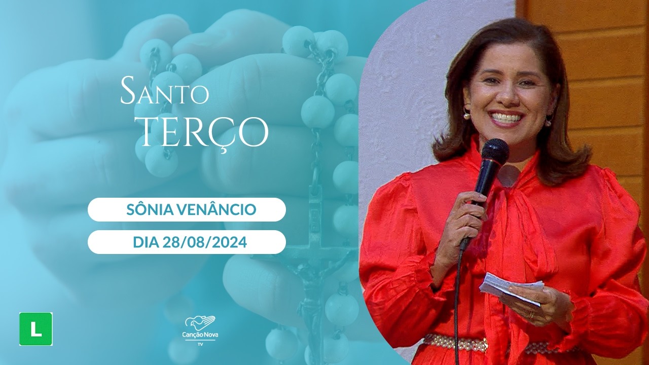 Santo Terço - 28/08/2024 - Mistérios Gloriosos
