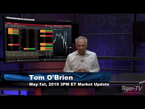 May 1st, 3PM ET Market Update with Tom O'Brien on TFNN