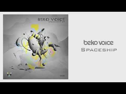 Beko Voice - SPACESHIP [Kool Katz Recordings]