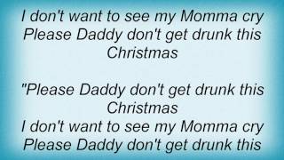Alan Jackson - Please Daddy (Don&#39;t Get Drunk This Christmas) Lyrics
