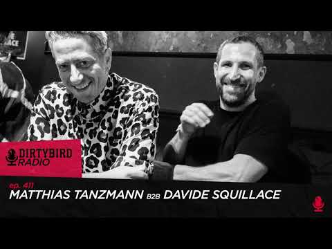Dirtybird Radio 411 - Matthias Tanzmann b2b Davide Squillace