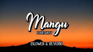 Download lagu Fourtwnty - Mangu (Lirik   Slowed Reverb) mp3