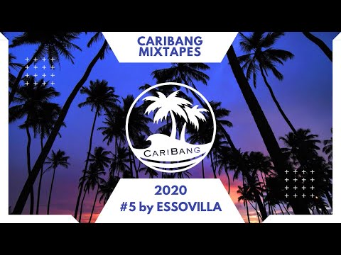 CariBang Mix 2020 | #5 | Reggaeton, Moombathon, Dancehall, Afro House & Soca by ESSOVILLA