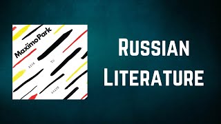 Maximo Park - Russian Literature (Lyrics)