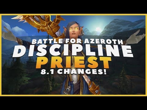Big Changes Coming! Patch 8.1Discipline Priest Changes