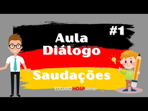 Cumprimentos em Alemão | #1 Aula e Dialogo | Saudações em Alemão