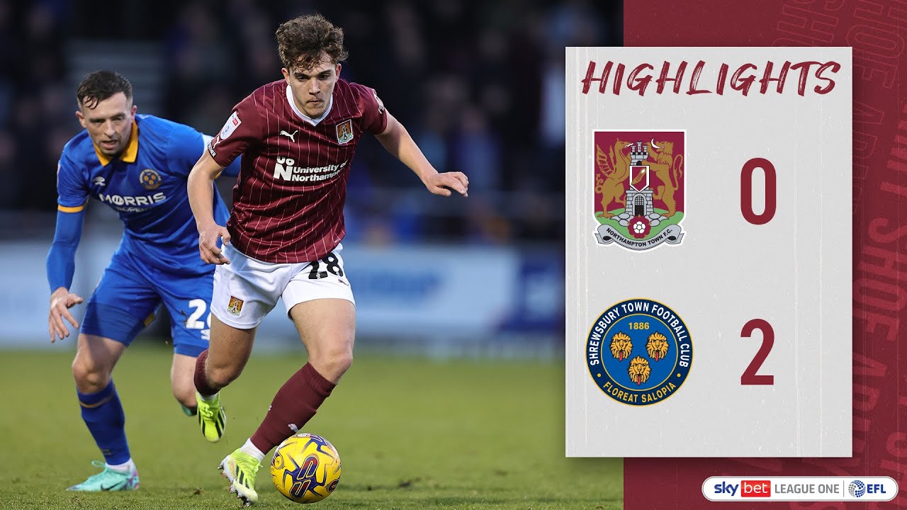 Northampton Town vs Shrewsbury Town highlights