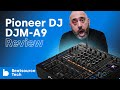 Pioneer DJ DJM A9 Review The Club Standard Redefined Beatsource Tech