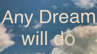 “Any Dream Will do” (written by Andrew Lloyd Webber and Tim Rice 1968) 🎵🪗🎶