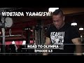 Hidetada Yamagishi - Road To Olympia 2016 - Episode 13