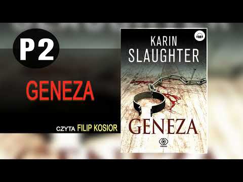 Geneza Cz.2 Autor Karin Slaughter  Lektor Filip Kosior Kryminały po Polsku AudioBook PL