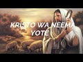 KRISTO WA NEEMA YOTE