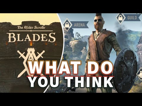BLADES just RELEASED | What Do You Think? ► The Elder Scrolls: Blades