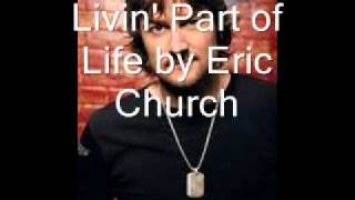 Livin&#39; Part of Life by Eric Church