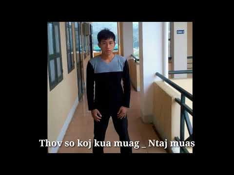 Thov so koj kua muag by: xanaki ( copy quav ntswg)