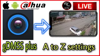 dahua mobile app setup 2022 | gDMSS plus full settings | DAHUA CCTV app setting in mobile | DAHUA