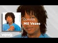 Djavan - Mil Vezes (Áudio Oficial)