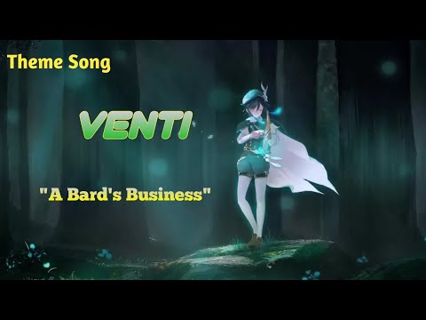 Venti Theme Song Extended : "A Bard's Business" Genshin Impact