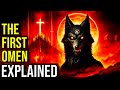 THE FIRST OMEN Origin Of The Antichrist EXPLAINED