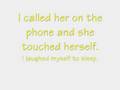 Wow I Can Get Sexual Too- Say Anything LYRICS!
