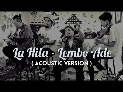 LEMBOADE - LA HILA MUSIC INDONESIA (akustik version)