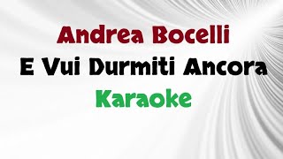 Andrea Bocelli - E Vui Durmiti Ancora Karaoke