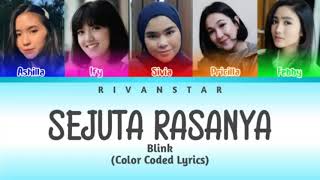 Download lagu Blink - Sejuta Rasanya (Color Coded Lyrics) mp3 Download lagu Blink - Sejuta Rasanya (Color Coded Lyrics) mp3