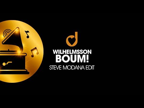 Wilhelmsson – BOUM! (Steve Modana Edit)