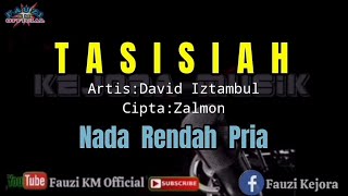 Download lagu Tasisiah (Karaoke/Lirik) David iztambul - NADA RENDAH PRIA mp3 Download lagu Tasisiah (Karaoke/Lirik) David iztambul - NADA RENDAH PRIA mp3