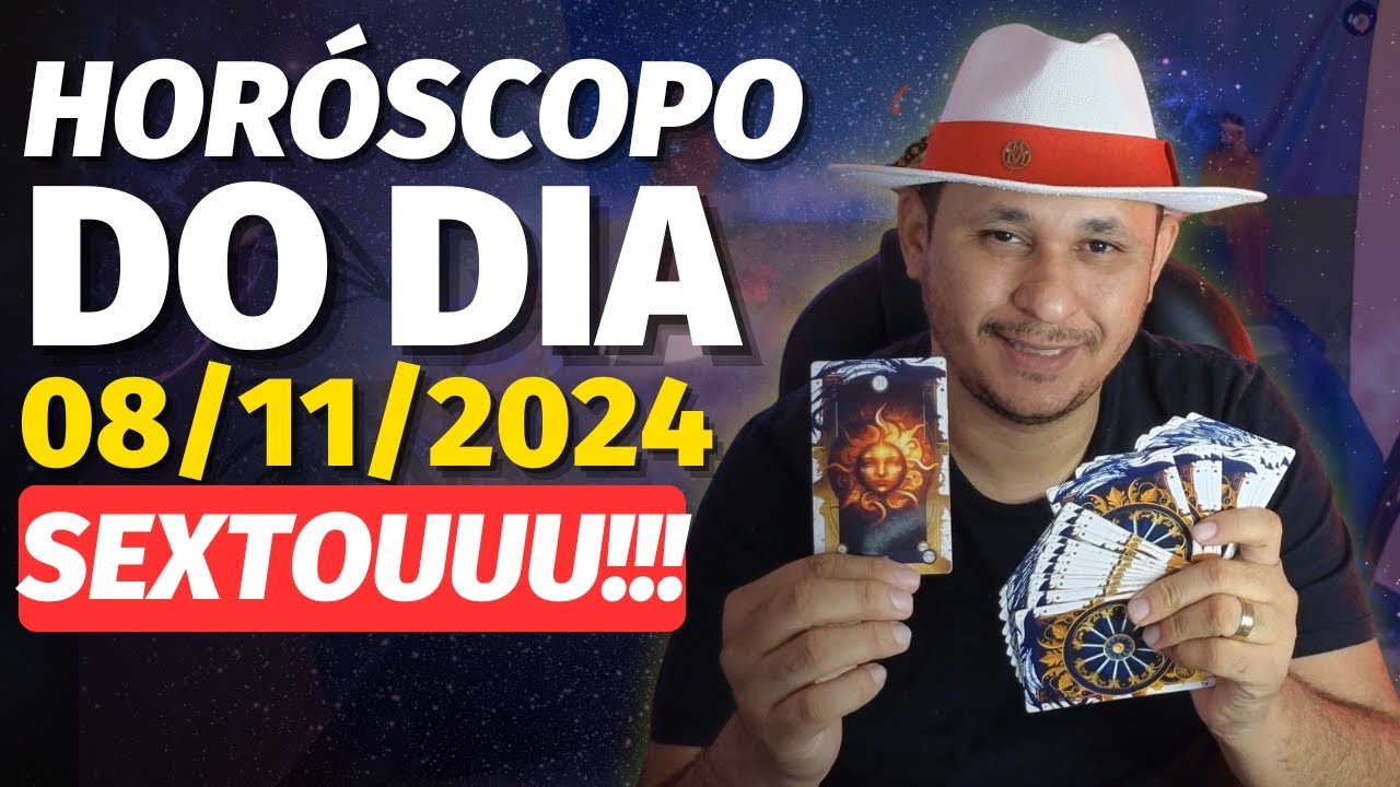HOROSCOPO DO DIA 08/11/2024 | SEXTA-FEIRA por Cigano Francisco