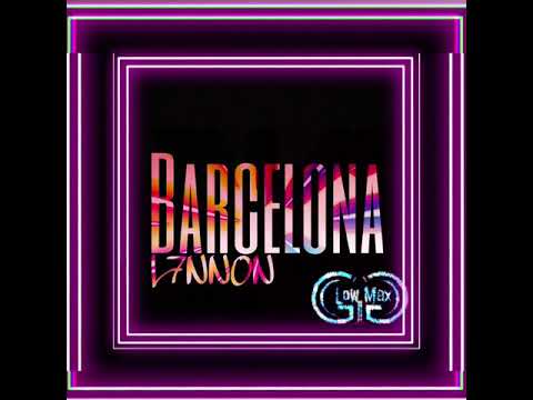 L7NNON, PK, Mun Ra - Barcelona - Remix (LOW MAX) (Radio Edit)