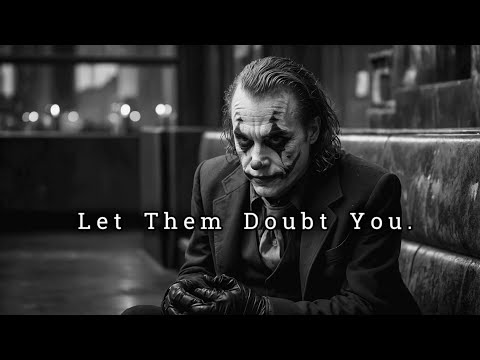 Let Them Doubt You, Their Shock Will Be Priceless